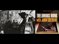 Thelonious Monk & John Coltrane - Trinkle, Tinkle, 1957