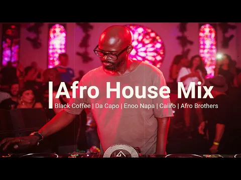 Download MP3 Afro House Mix 2021 | #5 | Black Coffee Mix | Caiiro | Shimza | Enoo Napa | Afro Brothers