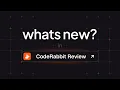 What s new in CodeRabbit Review