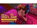 Download Lagu Peter Pan ᴴᴰ [Latest Version] - Mega Episode [5] - Animated Cartoon Show