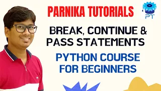 L 22 BREAK CONTINUE PASS IN PYTHON BREAK CONTINUE IN PYTHON PASS STATEMENT IN PYTHON