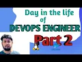 Day in the life of a DevOps Engineer My personal experience Daily Routine