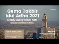 Download Lagu Takbiran Idul Adha 2021 Merdu dan Sedih | Gema Takbir Idul Adha 2021 | Eid Al Adha