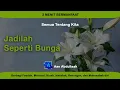 Lagu Jadilah Seperti Bunga | Aan Abdullaah