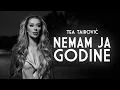 Lagu Tea Tairovic - Nemam ja godine (Official Video | Album ASKA II) 2025