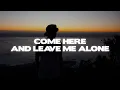 Download Lagu Alexander 23 - Come Here and Leave Me Alone (Lyrics)