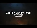 Cant Help But Wait | Trey Songz karaoke