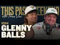Glenny Balls This Past Weekend w Theo Von