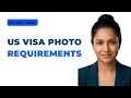 US Visa Photo Requirements 2026 DS-160 Size Background Rules