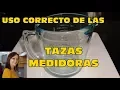 Como utilizar las Tazas de Medida