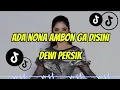 Download Lagu Ada Nona Ambon Ga Disini - Dewi Persik (lirik lagu seadanya)