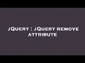 jQuery jQuery remove attribute