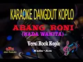 Download Lagu Karaoke Abang Roni Versi Koplo Nada Wanita - Ria Amelia (Karaoke Dangdut KoploTanpa Vocal)