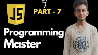 Javascript Programming Master Part - 7 in Hindi Urdu