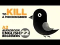To Kill a Mockingbird CH 22 A2 Level book for Beginners