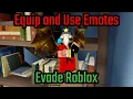 How to Equip and Use Emotes in Evade Roblox