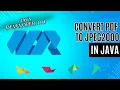 How to CONVERT PDF to JPEG2000 in 1 Minute Java developer tutorial