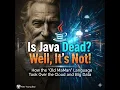 Is Java Dead Well It s Not How the Old Man Language Took Over the Cloud and Big Data