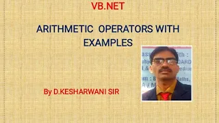 Arithmetic Operators with example in VB Net by D Kesharwani Sir