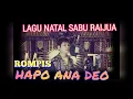 Download Lagu ROMPIS - HAPO ANA DEO ( LAGU NATAL SABU RAIJUA)