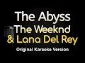 Download Lagu The Abyss - The Weeknd \u0026 Lana Del Rey (Karaoke Songs With Lyrics - Original Key)