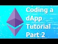 Writing a dApp using Web3 and Solidity Contract Truffle Ganache MetaMask Part 2