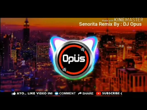 Download MP3 Dj SENORITA REMIX FULL BASS, DJ TERBARU(Dj OPUS)