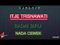 Download Lagu ITJE TRISNAWATI BADAI BIRU KARAOKE