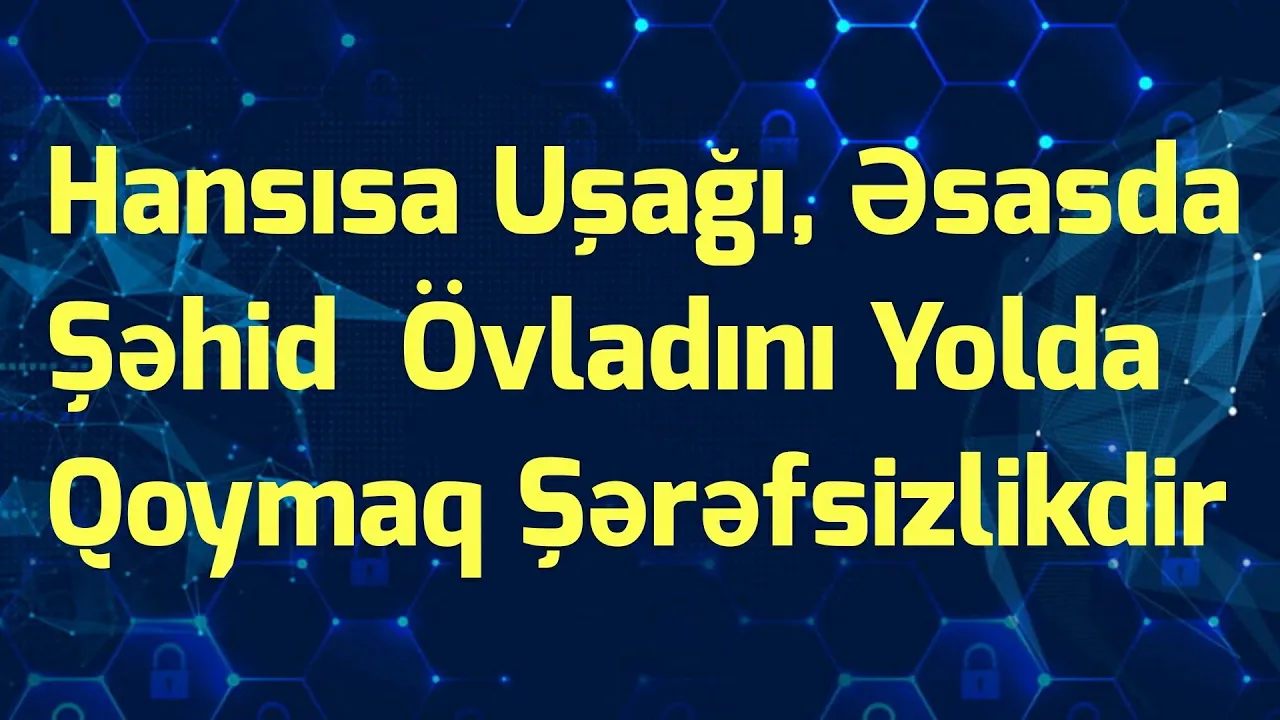Bahar Lətifqizi 15 yaşli şəhid övladini yolda qoymadi, onu düz ünvanina aparib anasina təhvil verdi