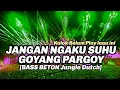 Lagu SUHU PARGOY SUKA LAGU INI! Dj Pargoy Terbaru full bass 2022