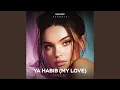Download Lagu Ya Habib (My Love)