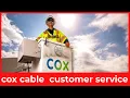 How to Contact Cox Cable Customer Service 24 7 Support Made Easy