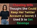 Cheating Wife Thought She Could Keep Her Twitter Account Secret I Used the Account to Get Revenge