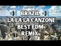 Download Lagu 🔊  BRAZIL 🔊 LA LA LA CANZONE BEST EDM REMIX |$| #BRAZILMUSIC |$| #Brazil |$| Diva Sounds 【DS】 |$|