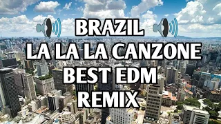  brazil la la la canzone best edm remix brazilmusic brazil diva sounds ds 