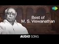Download Lagu Best of MS Viswanathan | Tamil Movie Audio Jukebox | Kadavul Amaithu Vaitha | Naalai Intha