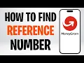 How to Find a MoneyGram Reference Number 2026