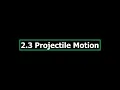2 3 Projectile Motion Part 2