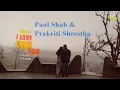 Download Lagu I Love You Too - Kamal K. Chhetri Ft. Paul Shah \u0026 Prakriti Shrestha - Nepali Pop Song