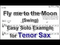Lagu Fly me to the Moon - Easy Solo Example for Tenor Sax
