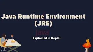 Java Runtime Environment JRE Explained in Nepali Advanced Java