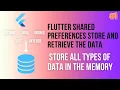Flutter How to Store and Retrieve Data using Shared Preference Data Persistence Part-1 2023