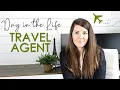 DAY IN THE LIFE OF A TRAVEL AGENT Work from home routine