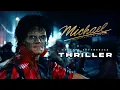 Michael Biopic – Thriller (Concept Soundtrack by Azura Music) [SPECIAL VIDEO MIX]