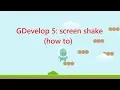 GDevelop 5 Screen Shake HOW TO by saifah