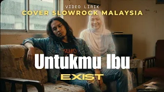 untukmu ibu exist cover slowrock malaysia 90an versi paling sedih bikin merinding
