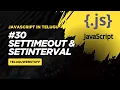 Mastering setTimeout and setInterval in JavaScript JavaScript in Telugu