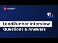 Top 25 LoadRunner Interview Questions And Answers 2025 Latest LoadRunner Interview Questions