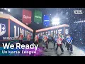 Universe League (유니버스리그) - We Ready @인기가요 inkigayo 20241117