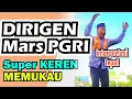 Tutorial Mars PGRI Dirigen yang baik dan benar #pakipin #dirigenpakipin #pakipindirigen
